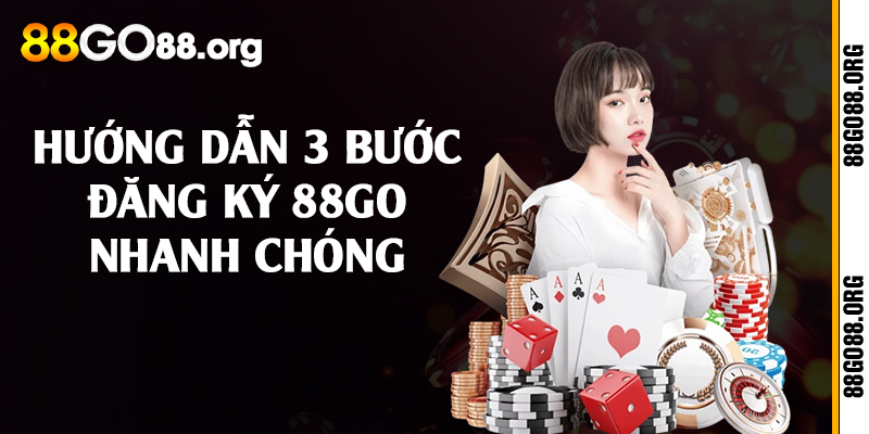 Hướng dẫn 3 bước đăng ký 88go nhanh chóng